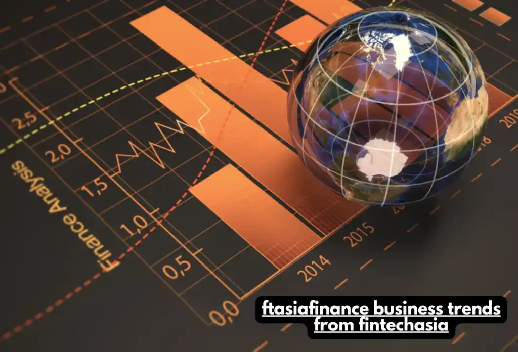 ftasiafinance business trends from fintechasia