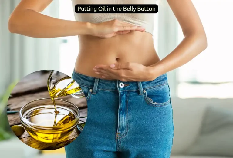 Putting Oil in the Belly Button