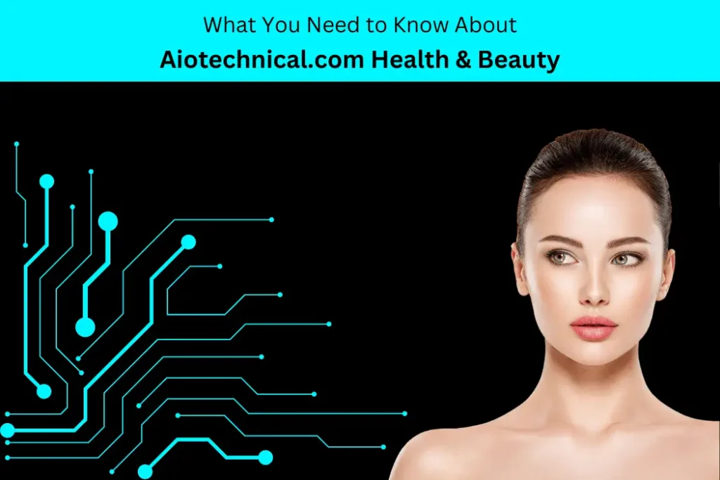 Aiotechnical.com Health & Beauty (1)